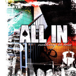 All In "Nothing To Lose" CD