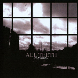 All Teeth "I Am Losing" CD