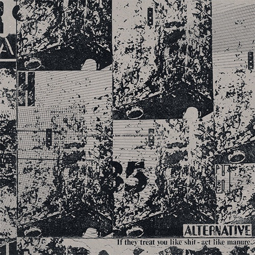 Alternative "If They Treat You Like Shit – Act Like Manure" LP