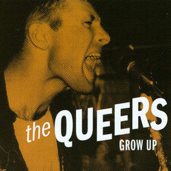 The Queers "Grow Up" LP