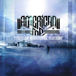 American Me "Siberian Nightmare Machine" CD