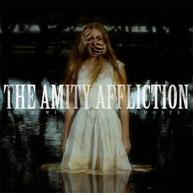 The Amity Affliction "Not Without My Ghosts" LP