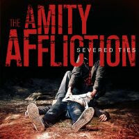 Amity Affliction, The "Severed Ties" CD