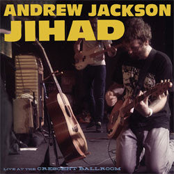 Andrew Jackson Jihad "Live at the Crescent Ballroom" 2xLP