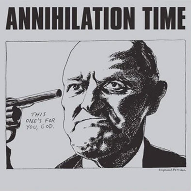 Annihilation Time "Self Titled" LP