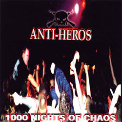 Anti-Heros "1000 Nights Of Chaos" LP