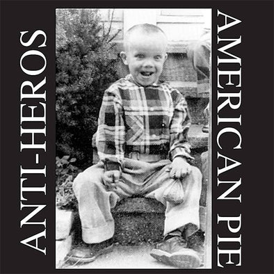 Anti-Heros ‎"American Pie" LP