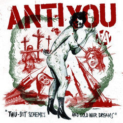Anti You "Two-Bit Schemes And Cold War Dreams" LP