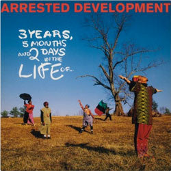 Arrested Development "3 Years, 5 Months & 2 Days In The Life Of" LP