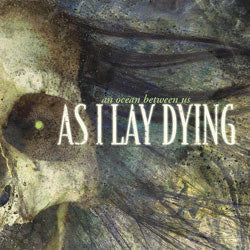 As I Lay Dying An Ocean Between Us CD