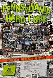 Pennsylvania Hardcore "Documenting A 30-Year History" DVD