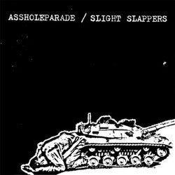 Asshole Parade/Slight Slappers CD