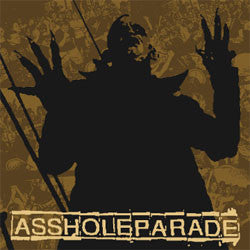 Asshole Parade "Say Goodbye" 7"