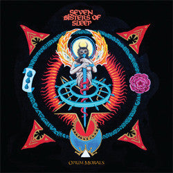Seven Sisters Of Sleep "Opium Morals" LP