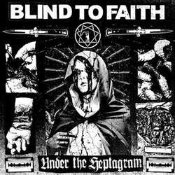 Blind To Faith    "Under The Heptagram"    12"ep