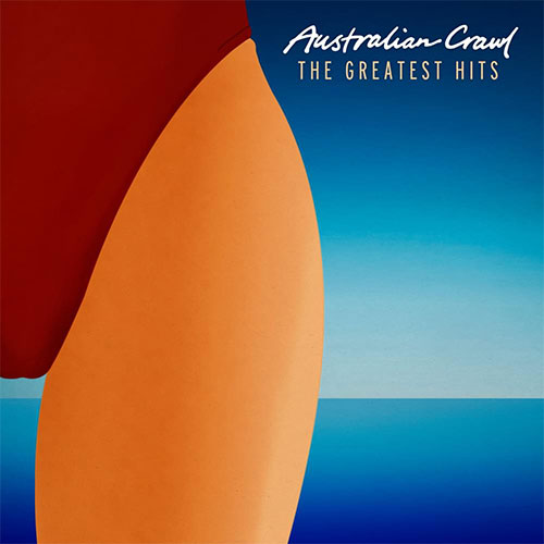 Australian Crawl "The Greatest Hits" LP