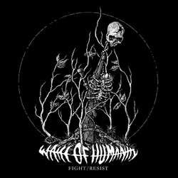 Wake Of Humanity "Fight / Resist" LP