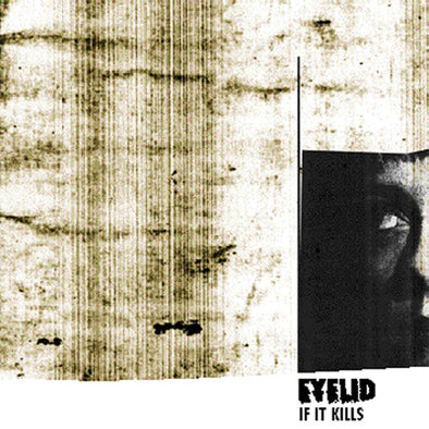 Eyelid "If It Kills" LP