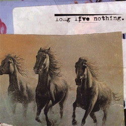Long Live Nothing "Self Titled" LP