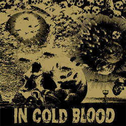 In Cold Blood "Blind The Eyes" 7"