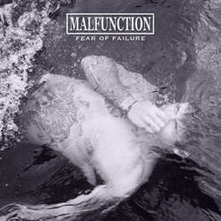 Malfunction "Fear Of Failure" CD