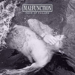 Malfunction "Fear Of Failure" LP