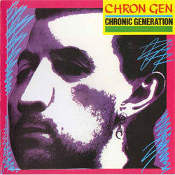 Chron Gen "Chronic Generation" LP