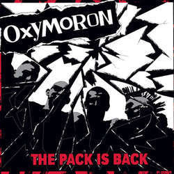 Oxymoron "The Pack Is Back" LP