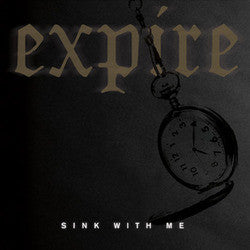 Expire "Sink With Me" 7"