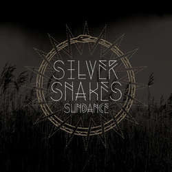 Silver Snakes "Sundance" 7"