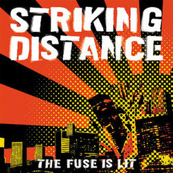 Striking Distance "The Fuse Is Lit" LP