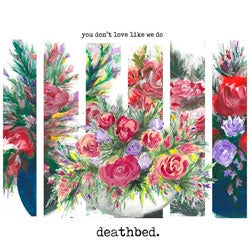 Deathbed "You Don't Love Like We Do" Cassette