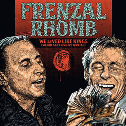 Frenzal Rhomb "We Lived Like Kings (We Did Anything We Wanted)" CD