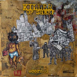 Killer Of Sheep "Scorned" LP