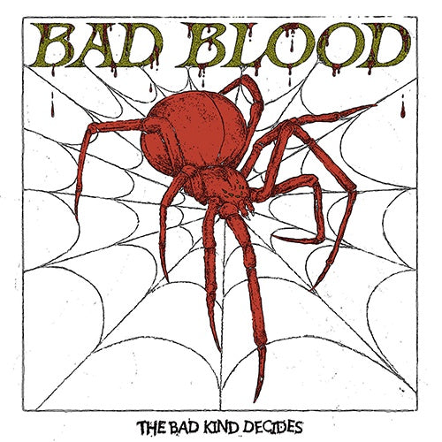 Bad Blood "The Bad Kind Decides" 12"
