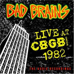 Bad Brains "Live AT CBGB 1982" CD