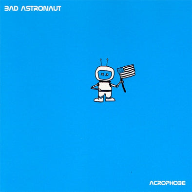 Bad Astronaut "Acrophobe" LP