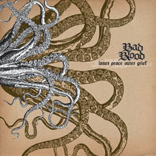 Bad Blood "Inner Peace Outer Grief" LP