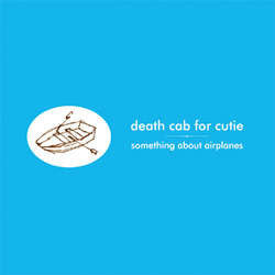 Death Cab For Cutie "Something About Airplanes" LP