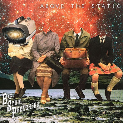 The Barstool Preachers "Above The Static" LP