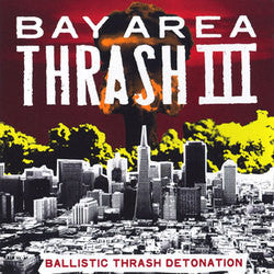 V/A "Bay Area Thrash 3" CD