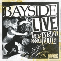 Bayside "Live At The Bayside Social Club" CD