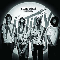 Night Birds "Mutiny At Muscle Beach" LP