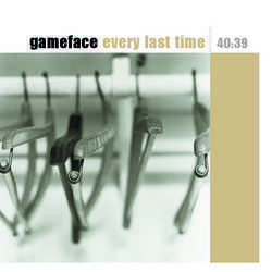 Gameface "Every Last Time" LP