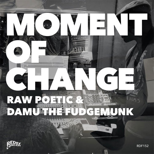 Raw Poetic & Damu the Fudgemunk "Moment Of Change" LP