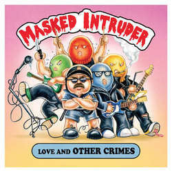 Masked Intruder "Love & Other Crimes" 12"
