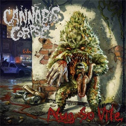 Cannabis Corpse "Nug So Vile" CD