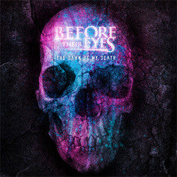 Before Their Eyes "The Dawn of My Death"CD