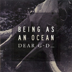 Being As An Ocean "Dear G-D" CD