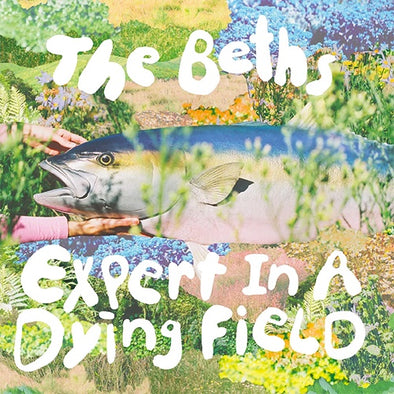 The Beths "Expert In A Dying Field" LP